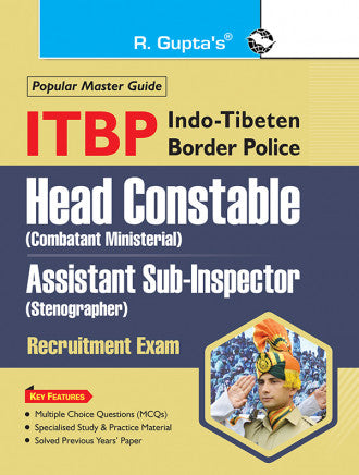 ITBP : Head Constable (Combatant Ministerial)/Assistant Sub-Inspector (Stenographer) Recruitment Exam Guide