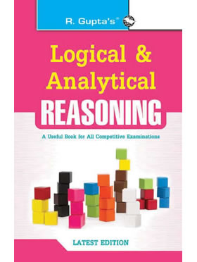 Logical and Analytical Reasoning: Useful for All Competitive Exams