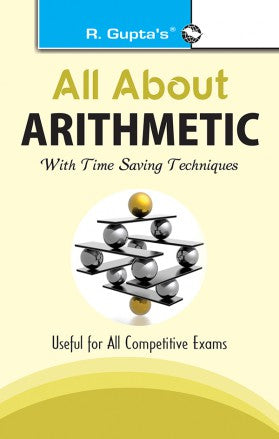 All About Arithmetic: with Time Saving Techniques