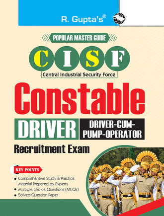 CISF : Constable (Driver and Driver-cum-Pump-Operator) Recruitment Exam Guide