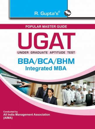 UGAT: BBA/BCA/BHM/Integrated MBA Exam Guide