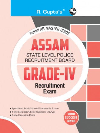 Assam: State Level Police Recruitment Board (Grade - IV) Recruitment Exam Guide
