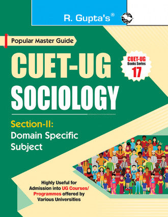 CUET-UG : Section-II (Domain Specific Subject : SOCIOLOGY) Entrance Test Guide