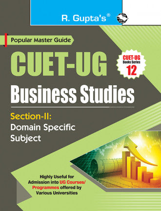 CUET-UG : Section-II (Domain Specific Subject : Business Studies) Entrance Test Guide