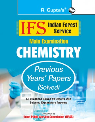 IFS: Main Exam (Chemistry) Previous Years' Papers (Solved)