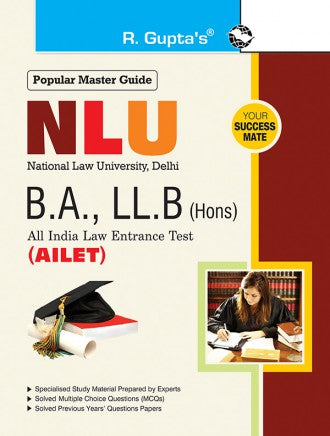 NLU (AILET) Five Year B.A., LL.B. (Hons.) Entrance Exam Guide