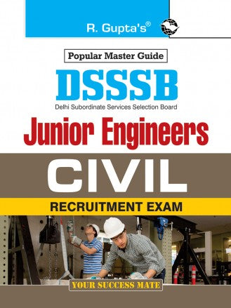 DSSSB: Junior Engineers (Civil) Recruitment Exam Guide (Tier-I & Tier-II)