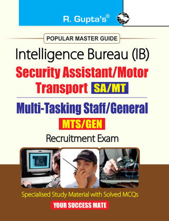IB : Security Assistant/Motor Transport (SA/MT) & Multi-Tasking Staff/General (MTS/GEN) Recruitment Exam Guide