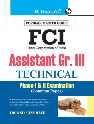 FCI Assistant Grade III (Technical) Phase-I & II (Common Paper) Recruitment Exam Guide