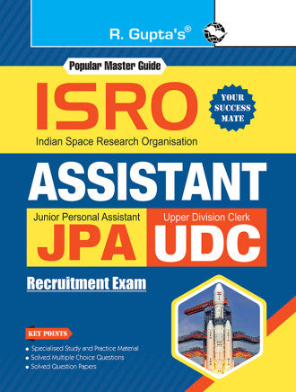 ISRO : Assistant, Jr. Personal Assistant and Upper Division Clerk Recruitment Exam Guide