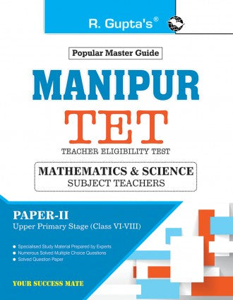 Manipur TET : Paper-II (Mathematics & Science) Exam Guide – For Classes VI to VIII (Upper Primary Stage)