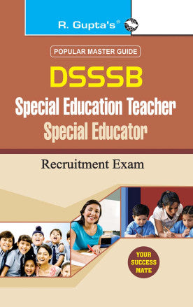DSSSB: Special Education Teacher/Special Educator Recruitment Exam Guide