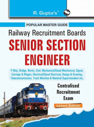 RRB: Senior Section Engineer Centralised Recruitment Exam Guide
