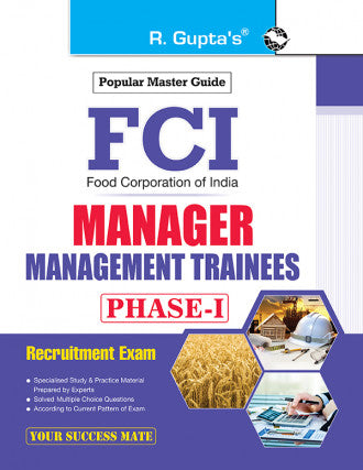FCI: Manager/Management Trainees (Phase-I) Recruitment Exam Guide