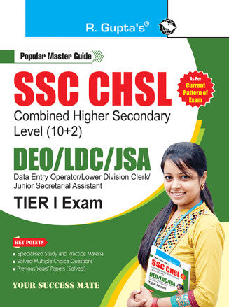 SSC: CHSL (10+2) DEO/LDC/JSA (Tier-I) Exam Guide