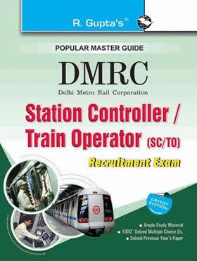 DMRC: Station Controller/Train Operator (SC/TO) Recruitment Exam Guide