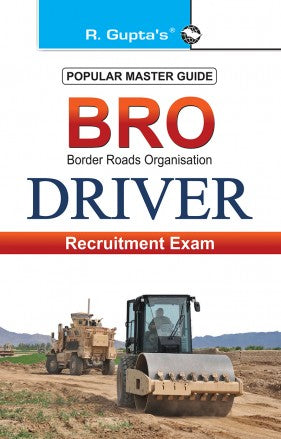 BRO (Border Roads Organisation) Driver (Mechanical Transport / Road Roller - Ordinary Grade) Recruitment Exam Guide