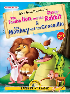 Tales from Panchtantra—The Foolish Lion and the Clever Rabbit & The Monkey and the Crocodile