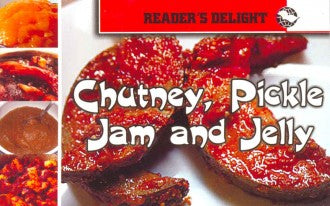 Jam, Jelly, Pickles