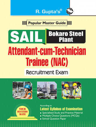 SAIL - Bokaro Steel Plant : Attendant-cum-Technician Trainee (NAC) Recruitment Exam Guide
