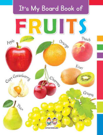 It's My Big Board Book of FRUITS
