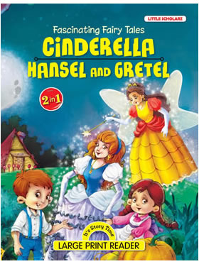 Fascinating Fairy Tales—Cinderella & Hansel and Gretel