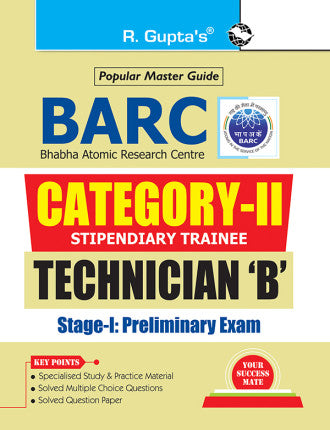 BARC : Category-II (Stipendiary Trainee) and Technician 'B' Stage-I : Preliminary Exam Guide