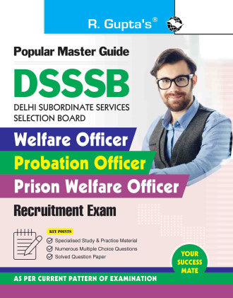 DSSSB : Welfare Officer/Probation Officer/Prison Welfare Officer Recruitment Exam Guide